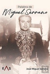 Palabra De Miguel Serrano