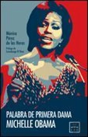 Palabra De Primera Dama. Michelle Obama