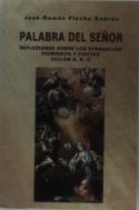 Palabra Del Señor. Reflexiones Sobre Los Evangelios. Ciclos A, B, C.
