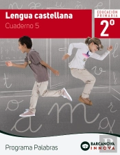 Palabras 2. Lengua Castellana. Cuaderno 5