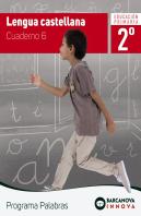 Palabras 2. Lengua Castellana. Cuaderno 6