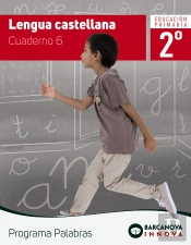 Palabras 2. Lengua Castellana. Cuaderno 6