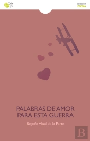 Palabras De Amor Para Esta Guerra
