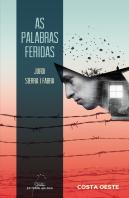 Palabras Feridas, As