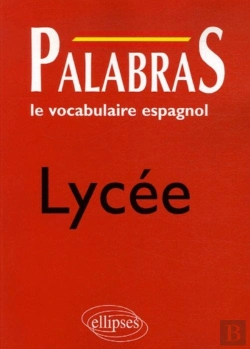 Bertrand.pt - Palabras ; Le Vocabulaire Espagnol ; Lycée