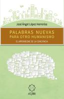 Palabras Nuevas Para Otro Humanismo