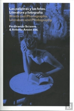 Bertrand.pt - Palabras Y Las Fotos, La. Literatura Y Fotografia