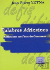 Palabres Africaines ; Réflexions Sur L'État Du Continent