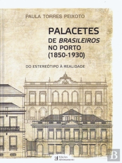 Bertrand.pt - Palacetes de Brasileiros no Porto