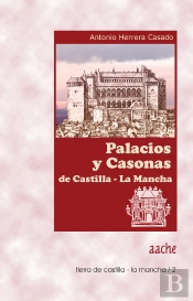 Palacios Y Casonas De Castilla-La Mancha