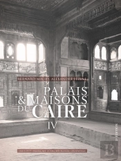 Palais Et Maisons Du Caire Iv