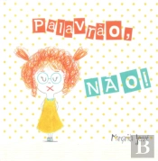 Palavrão, Não!