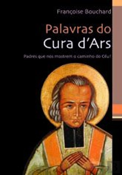 Bertrand.pt - Palavras do Cura d'Ars