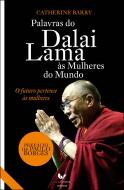 Palavras do Dalai Lama às Mulheres do Mundo