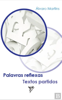 Bertrand.pt - Palavras Reflexas Textos Partidos