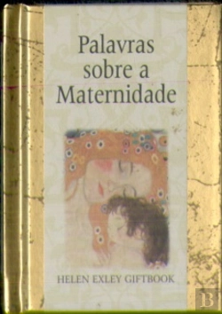 Bertrand.pt - Palavras sobre a Maternidade