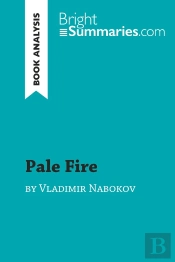 Pale Fire By Vladimir Nabokov (Book Analysis)