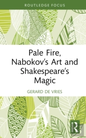 Pale Fire, Nabokovâ€™S Art And Shakespeareâ€™S Magic