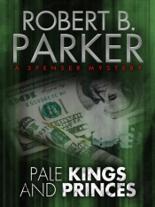 Pale Kings And Princes (A Spenser Mystery)
