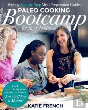 Paleo Cooking Bootcamp For Busy People