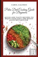 Paleo Diet Cooking Guide For Beginners