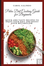 Paleo Diet Cooking Guide For Beginners