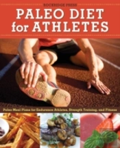 Paleo Diet For Athletes Guide: Paleo Meal Plans For Endurance Athletes, Strength Training, And Fitness