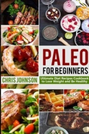 Paleo For Beginners