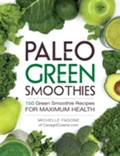 Paleo Green Smoothies
