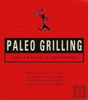 Paleo Grilling: The Complete Cookbook