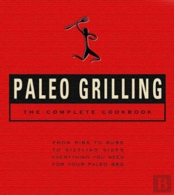 Bertrand.pt - Paleo Grilling: The Complete Cookbook