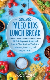 Paleo Kids Lunch Break: 35 Kid-Approved
