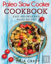 Paleo Slow Cooker Cookbook