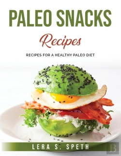 Bertrand.pt - Paleo Snacks Recipes:  Recipes For A Hea
