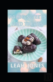 Paleo Sweets And Treats