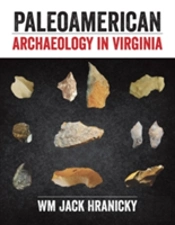 Paleoamerican Archaeology In Virginia