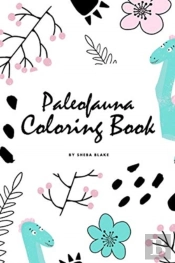 Paleofauna Coloring Book For Children (6x9 Coloring Book / Activity Book)