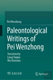 Paleontological Writings Of Pei Wenzhong
