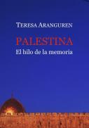 Palestina, El Hilo De La Memoria