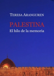 Palestina, El Hilo De La Memoria