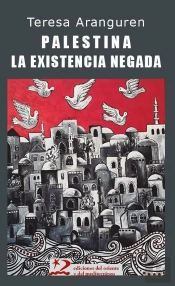 Palestina: La Existencia Negada