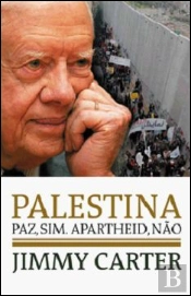 Palestina: Paz, Sim. Apartheid, Não.