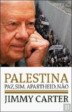 Bertrand.pt - Palestina: Paz, Sim. Apartheid, Não.