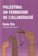 Palestina: Un Feminisme De L'Alliberacio