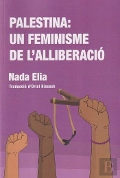 Palestina: Un Feminisme De L'Alliberacio