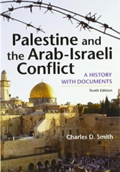 Palestine And The Arab-Israeli Conflict