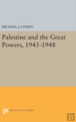 Bertrand.pt - Palestine And The Great Powers, 1945-1948