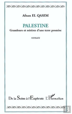 Bertrand.pt - Palestine ; Grandeurs Et Miseres D'Une Terre Promise