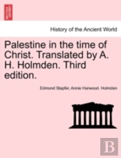 Palestine In The Time Of Christ. Transla