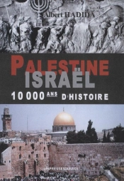 Palestine, Israël ; 10000 Ans D'Histoire